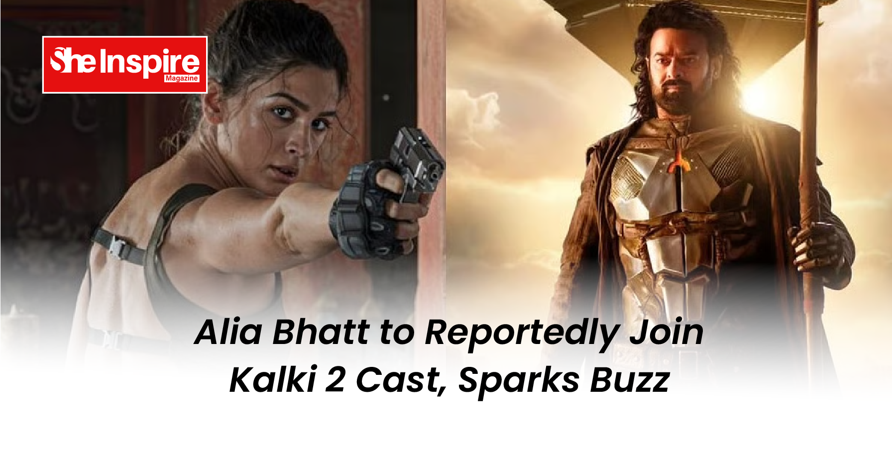 Alia Bhatt to Reportedly Join Kalki 2 Cast, Sparks Buzz